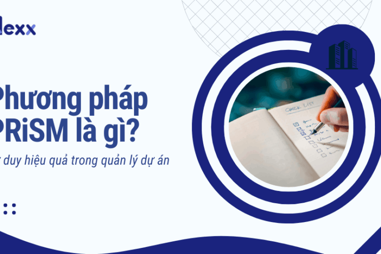Phương pháp PRiSM là gì? Tư duy hiệu quả trong quản lý dự án