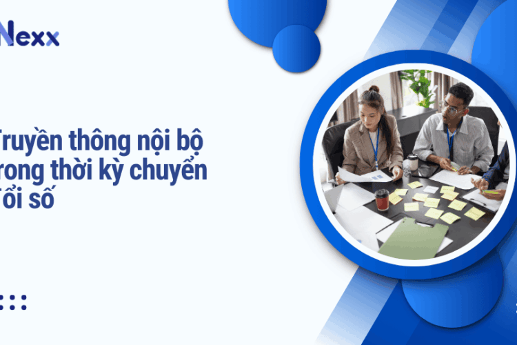 Truyền thông nội bộ trong thời kỳ chuyển đổi số