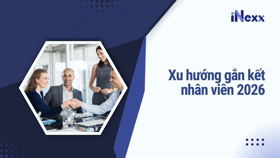 Xu hướng gắn kết nhân viên 2026