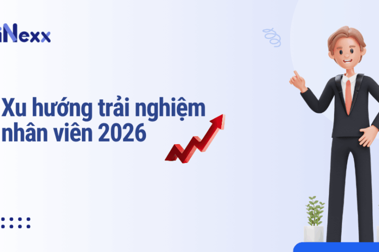 Xu hướng trải nghiệm nhân viên 2026