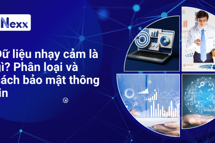 Dữ liệu nhạy cảm là gì_ Phân loại và cách bảo mật thông tin